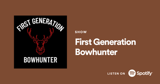 First Generation Bowhunter podcast